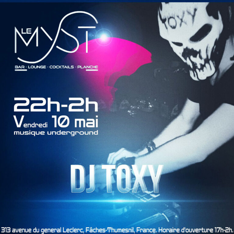 Affiche DJ TOXY "Musique underground" du 10 mai 2024